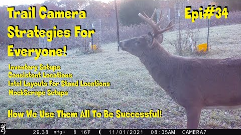 Trail camera usage, and strategies Epi #34