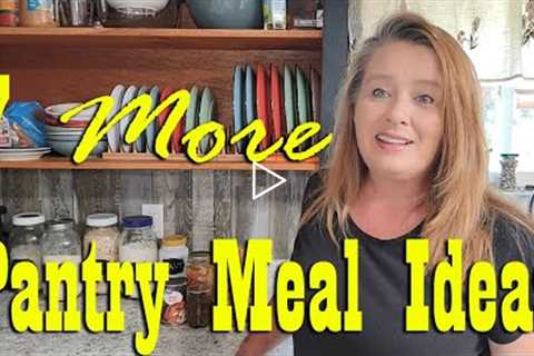 7 More Budget Friendly Pantry Meal Ideas ~ Food Storage ~ Prepper Pantry Cooking