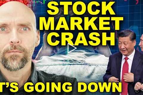 STOCK MARKET CRASH. RUSSIA AND CHINA LOOKING TO CRIPPLE THE US DOLLAR. IT'S STARTING NOW.