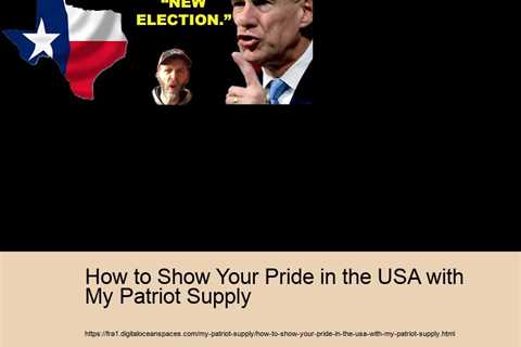 How to Show Your Pride in the USA with My Patriot Supply