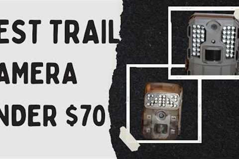 Under $70 Which Trail Camera is the Best?