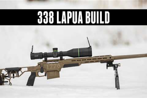 338 Lapua Build Start to Finish