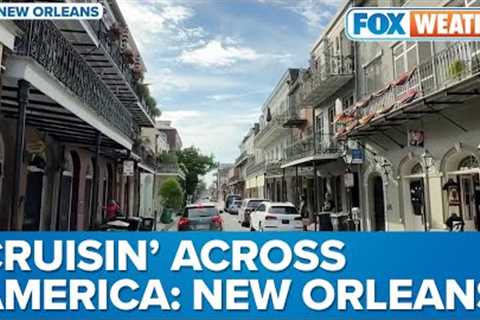 FOX Weather's Robert Ray Cruisin' Across America: New Orleans