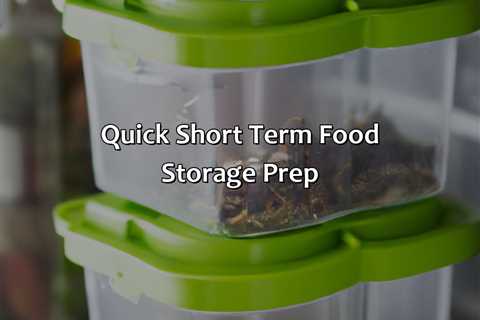 Quick Short Term Food Storage Prep