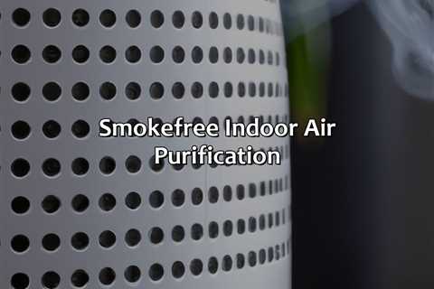 Smoke-Free Indoor Air Purification