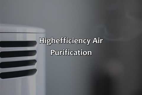 High-Efficiency Air Purification