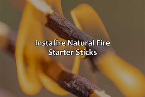 Instafire Natural Fire Starter Sticks