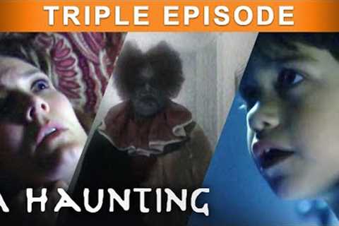 Uncovering Paranormal Mysteries Of SPIRITS | TRIPLE EPISODE! | A Haunting