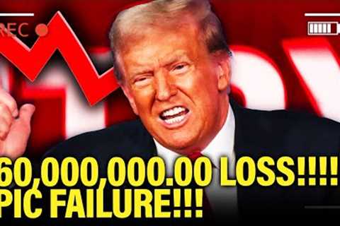 LOSER Trump SUFFERS FAILURE with Media Company, MAJOR LOSSES