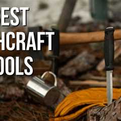 The Top 8 Essential Bushcraft Tools for Every Outdoorsman