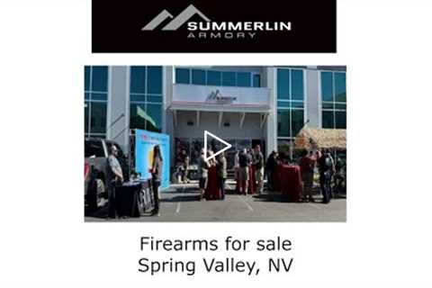 Firearms for sale Spring Valley, NV - Summerlin Armory